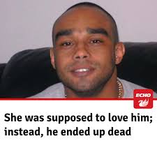 She was supposed to love him; instead, he ended up dead