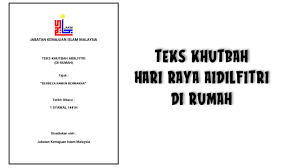 Maybe you would like to learn more about one of these? Khutbah Hari Raya Aidilfitri 2020 Pendidik2u