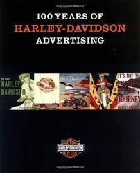 100 Years Of Harley-Davidson Advertising: Supple, Jack, Bolfert, Thomas C.:  9780821228296: Amazon.com: Books