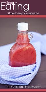 Clean Eating Strawberry Vinaigrette Recipe Strawberry Vinaigrette Vinaigrette Recipes Clean Eating Recipes