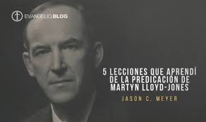 5 Lecciones Que Aprendí De La Predicación De Martyn Lloyd-Jones |