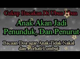 Amalkan Sekarang Jika Anak Bandel Youtube Kekuatan Doa Doa Membaca