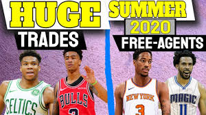 Huge Trades And Free Agents To Change The Nba Summer 2020 Youtube