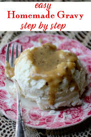 How To Make Homemade Gravy Any Variation Recipe Homemade Gravy How To Make Gravy Southern Recipes