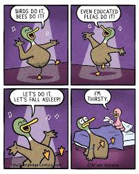 Birds Do It Bees Do It Even Educated Fleas Do It Meme Birds Do It Fowl Language Comics Comics Toddler Humor
