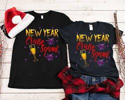 New Year Cruise Cruise Squad Cruise Shirt New Year S Eve Christmas Cruise Couple Shirts Christmas Couple Shir New Years Shirts Cruise Shirt Couple Shirts