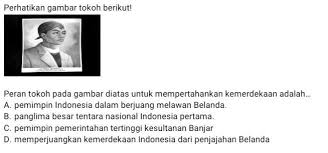 Setelah proklamasi kemerdekaan, ngurah rai menerima tugas membentuk tkr (tentara keamanan rakyat) di daerahnya untuk menghadang agresi belanda yang ingin. Peran Tokoh Pada Di Atas Untuk Mempertahankan Kemerdekaan Adalah A Pemimpin Indonesia Dalam Brainly Co Id