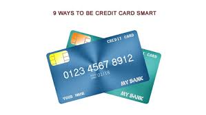 Check spelling or type a new query. 9 Ways To Be Credit Card Smart