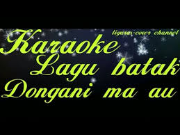 Hu holongi ho tudoshon dirikkon dang arta manang rupami na huida sian ho atik adong hubaen nahurang nasailaon anju ma. Lirik Lagu Batak Dongani Ma Au Masnurul