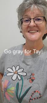 Go gray for Tay!! #braintumorawareness #TayRocks