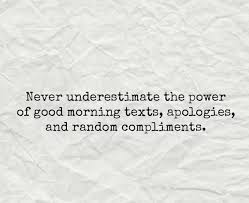 And i won't' board the boat without one. Good Morning Beautiful I M Sorry For Anything I Ve Done Wrong Good Morning Texts Quotable Quotes Words