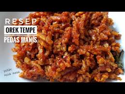 Untuk mempermudah mama menemukan resep sesuai keinginan. Resep Orek Tempe Pedas Manis