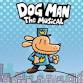 Dog Man - The Musical