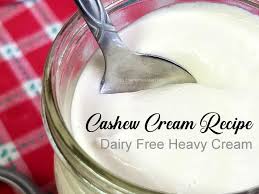 Cashew Cream Recipe Dairy Free Heavy Cream Substitute Recipe In 2020 Dairy Free Heavy Cream Cashew Cream Cashew Cream Recipe