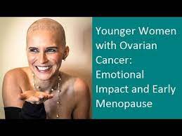 That's what makes ovarian cancer so. Webinar For Young Women With Ovarian Cancer Emotional Impact And Early Menopause Youtube
