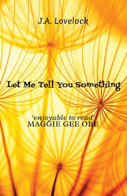 Let me tell you something. Let Me Tell You Something Amazon De Lovelock J A Fremdsprachige Bucher