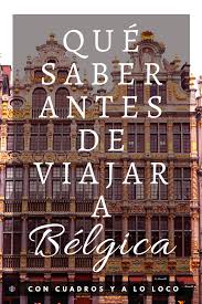 Anuncios de los que quieren mejorar un idioma o dan clases de lenguas. Que Saber Antes De Viajar A Belgica Belgica Viajes Viajero Del Mundo