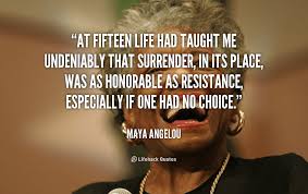 Surrender Life Coaching Reiki Counseling Maya Angelou Quotes Maya Angelou Race Quotes