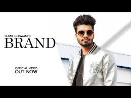 Sumit Goswami Brand Official Video Khatri New Haryanvi Songs Haryanvi 2020 Sonotek Music Youtube Songs Latest Video Songs Song Lyrics