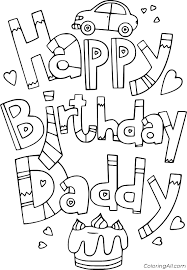 Keep your kids busy doing something fun and creative by printing out free coloring pages. Happy Birthday Daddy Coloring Page Coloringall