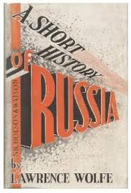 A Short History of Russia: Wolfe, Lawrence: Amazon.com: Books