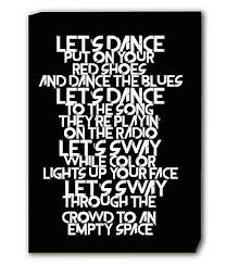 He hired me as a producer to rearrange songs that. David Bowie Let S Dance Lyrics Canvas Wall Art Print Various Sizes Ebay