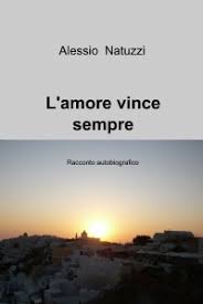 L'amore vince su tutto, sempre!!!. Ilmiolibro L Amore Vince Sempre Libro Di Alessio Natuzzi