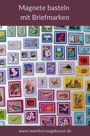 Magnete Basteln Mit Briefmarken Diy Anleitung Basteln Briefmarken Kunst Briefmarken