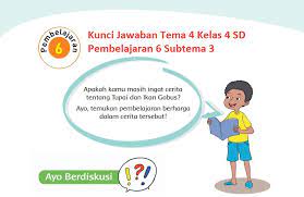 Dalam tema 6 kunci jawaban buku tematik mengusung cita. Kunci Jawaban Tema 4 Kelas 4 Halaman 132 133 134 135 Pembelajaran 6 Subtema 3 Buku Tematik Halo Belajar