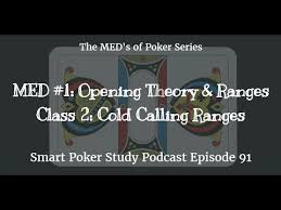 Developing Logical Pre Flop Cold Calling Ranges Poker Podcast 91