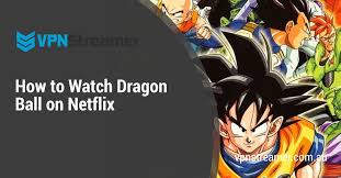 Cody menk hasn't had much luck in love, but he's hoping that won't be the case for much longer. How To Watch Dragon Ball On Netflix