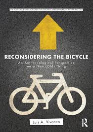 Reconsidering the Bicycle: An Anthropological Perspective