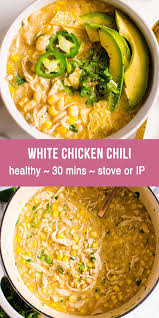 Healthy White Chicken Chili White Chicken Chili Healthy Healthy Instant Pot Recipes Instant Pot Dinner Recipes