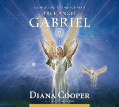 Meditation To Connect With Archangel Gabriel Audiobook On Cd By Diana Cooper Andrew Brel Official Publisher Page Simon Schuster