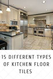 15 Different Types Of Kitchen Floor Tiles Extensive Buying Guide Kitchen Floor Tile Types Of Kitchen Flooring Kitchen Flooring