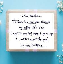 Birthday Wishes For Best Teacher Quotes Teachers Day Happy Birthday Teacher Wishes Happy Birthday Teacher Wishes For Teacher