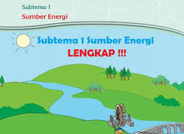 Soal tematik kelas 3 tema 7 energi dan perubahannya. Lengkap Kunci Jawaban Tematik Kelas 3 Tema 6 Energi Dan Perubahanya Simple News Kunci Jawaban Lengkap Terbaru