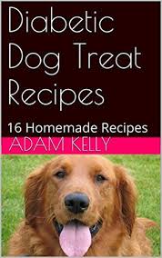 As we said earlier, it is always better to feed raw foods to a diabetic dog. The Diabetic Dog 16 Homemade Recipes By Adam Kelly