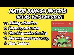 Semoga materi ini bisa membantu kalian dalam belajar bahasa inggris yang menyenangkan dan mudah. Asking For Attention And Checking For Understanding Materi Bahasa Inggris Kelas 8 Smp Semester 1 Youtube