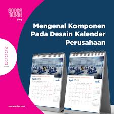 Desain kalender biasanya terdiri dari gambar alam, lingkungan, hingga beberapa produk yang ditawarkan oleh perusahaan tersebut. Tahun 2021 Hampir Tiba Perhatikan Komponen Desain Kalender Perusahaan Anda Graphic Design Agency Indonesia Soocadesign