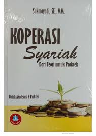 Maybe you would like to learn more about one of these? Pdf Buku Koperasi Syariah Dari Teori Untuk Praktek Sukmayadi Se Mm Academia Edu