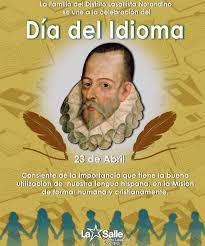 ♠ 23 de abril, día del idioma. 23 De Abril Dia Del Idioma