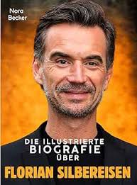 Die illustrierte Biografie über Florian Silbereisen: Komplett in Farbe
