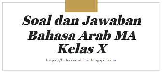 Kata kerja lengkap dalam bahasa arab dan artinya bag iii kosakata bahasa arab lengkap kata kerja 03. Soal Dan Jawaban Pat Mapel Bahasa Arab Ma Kelas X Tahun Pelajaran 2020 2021 Ma Arabic