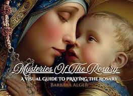 MYSTERIES OF THE ROSARY: A Visual Guide To Praying The Rosary: Alger,  Barbara J: 9798334830691: Amazon.com: Books