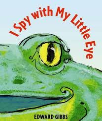 I Spy With My Little Eye By Edward Gibbs Http Www Amazon Com Dp 0763652849 Ref Cm Sw R Pi Dp Cqmjvb00fb0hm I Spy Preschool Books Story Time Books
