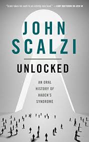 Here're 10 best books about life to help you find meaning. Unlocked An Oral History Of Haden S Syndrome A Tor Com Original Kindle Single Lock In Series Book 0 Kindle Edition By Scalzi John Mystery Thriller Suspense Kindle Ebooks Amazon Com