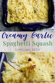 Creamy Garlic Spaghetti Squash A Healthy Makeover Recipe Speggetti Squash Recipes Garlic Spaghetti Spagetti Squash Recipes