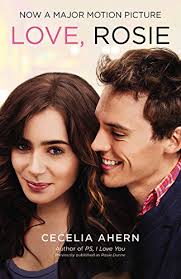 Love Rosie By Cecelia Ahern Http Www Amazon Com Dp 0316295795 Ref Cm Sw R Pi Dp Mdt5ub1ca38nm Love Rosie Movie Sam Claflin Lily Collins