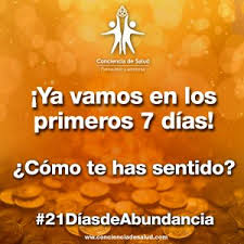 Estoy rodeado de abundancia en todos. 21 Dias De Abundancia Conciencia De Salud